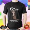 Hot Otters Make Me Happy You Not So Much Shirt