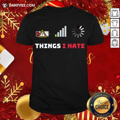 Hot Things I Hate Funny Programmer Gamer Birthday Christmas Gift T-Shirt