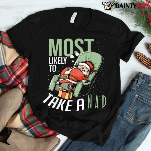 Most Likely To Take A Nap Family Matching Christmas Shirt