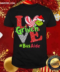 Official Love Grinch #BusAide Christmas Shirt