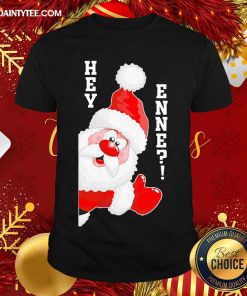 Original Santa Claus Hey Enne Christmas Shirt
