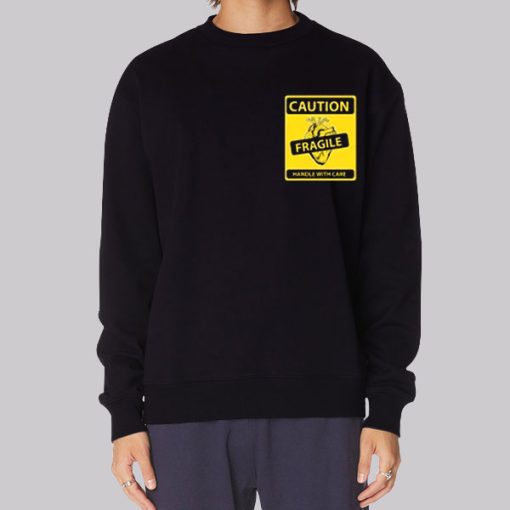 Poster Caution Fragile Hearted Hoodie