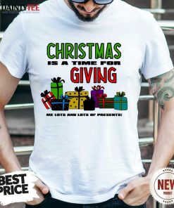 Premium Christmas For The Greedy T-Shirt