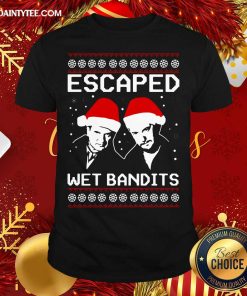 Pretty Home Alone Escaped Wet Bandits Ugly Christmas Shirt