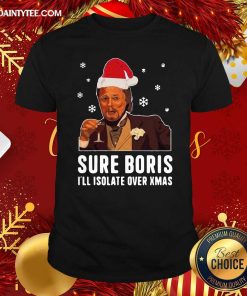 Pretty Santa Leonardo Dicaprio Sure Boris I’ll Isolate Over Xmas Christmas Shirt