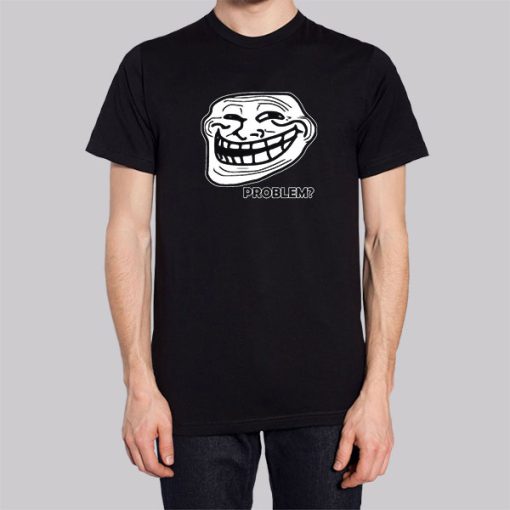 Problem Troll Face Slogan Trollface Hoodie