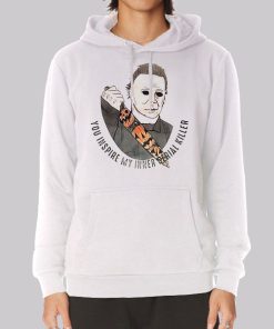 Quote Michael Myers Halloween Hoodie Quote Michael Myers Halloween Hoodie
