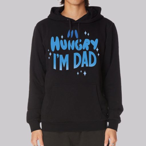 Quotes Hi Hungry I’m Dad Hoodie