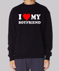 Quotes I Love My Boyfriend Hoodie