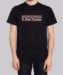 Quotes Rob Thomas Smooth Hoodie 2 Quotes Rob Thomas Smooth Hoodie 3