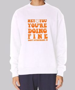 Quotes You Re Doing Fine Hoodie