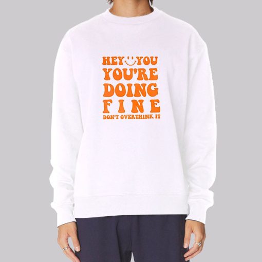 Quotes You Re Doing Fine Hoodie