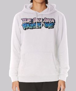Raised Me the Bay Area Hoodie Raised Me the Bay Area Hoodie
