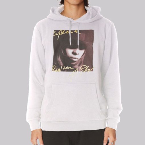 Real Love Mary J Blige Hoodie