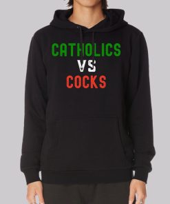 Religious Catholics vs Cocks Hoodie 1