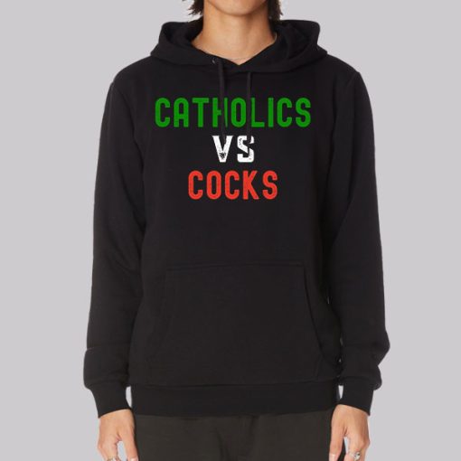 Religious Catholics vs Cocks Hoodie