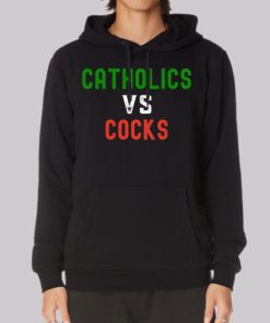 Religious Catholics vs Cocks Hoodie 3 Religious Catholics vs Cocks Hoodie 4