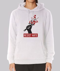 Resist Hate Flowers Resist Hoodie 3 Resist Hate Flowers Resist Hoodie 4