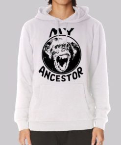 Retro Funny My Ancestor Hoodie 3 Retro Funny My Ancestor Hoodie 4
