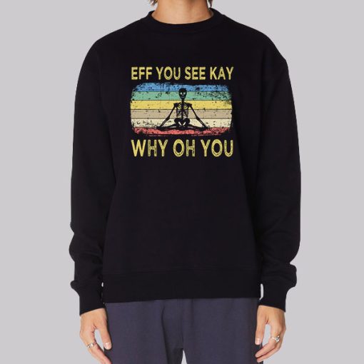 Retro Vintage Eff You See Kay Hoodie