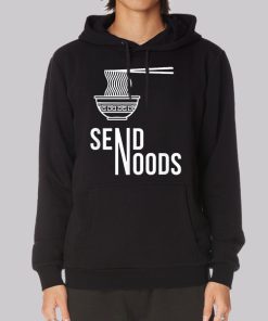 Send Noodles Send Noods Hoodie Send Noodles Send Noods Hoodie