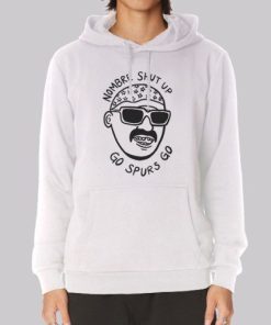 Shut up Nombre Go Spurs Go Hoodie 3 Shut up Nombre Go Spurs Go Hoodie 4