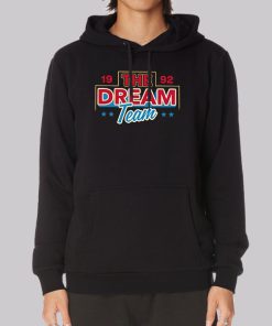Since 1992 the Dream Team Hoodie