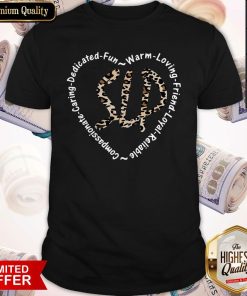 Slp Compassionate Caring Dedicated Fun Warm Loving Friend Loyal Reliable Shirt