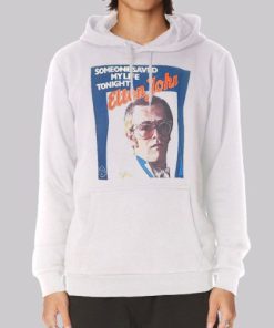 Someone Save My Life Elton John Hoodie 3 Someone Save My Life Elton John Hoodie 4