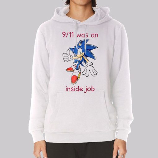 Sonic 9 11 Was an Inside Job Hoodie