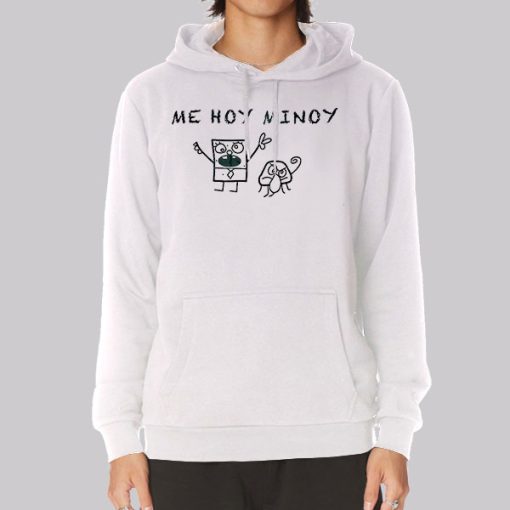 Spongebob Doodlebob Me Hoy Minoy Hoodie