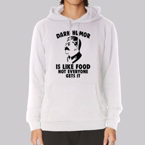 Stalin Dark Humor Hoodie