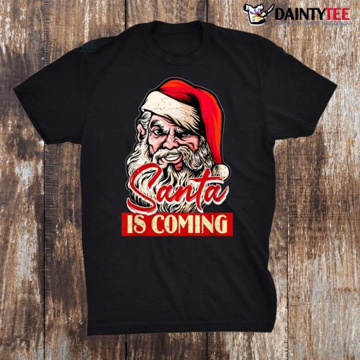 Stan Is Coming Xmas Gifts Woman Christmas Shirt