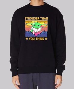 Star Wars the Child Stronger Than You Think Hoodie