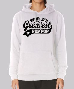 Star World’s Greatest Pop Pop Hoodie Star World’s Greatest Pop Pop Hoodie