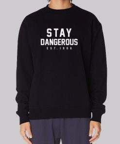 Stay Dangerous Dang3russ Hoodie
