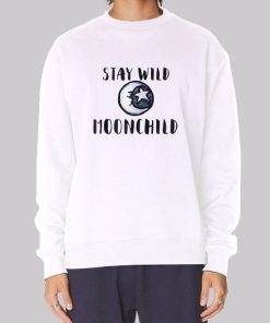 Stay Wild Moon Child MoonChild Hoodie