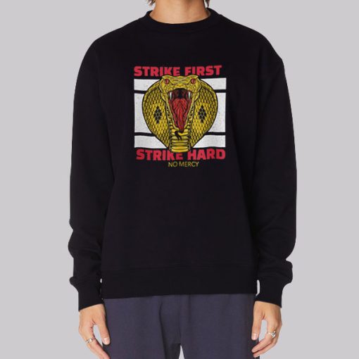 Strike First Strike Hard Cobra Kai Hoodie