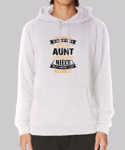 Super Cute Aunt and Niece Hoodie Super Cute Aunt and Niece Hoodie