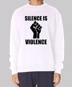 Support White Silence Is Violence Hoodie