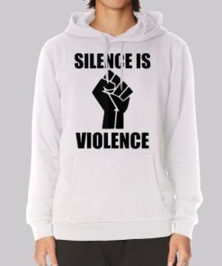 Support White Silence Is Violence Hoodie 3 Support White Silence Is Violence Hoodie 4