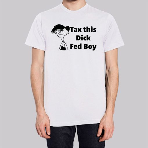 Tax This Dick Fedboy Funny Hoodie