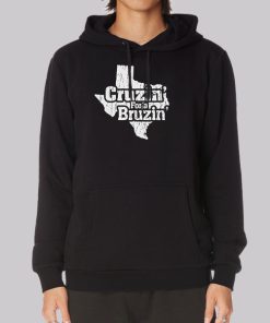 Texas Cruzin for a Bruzin Hoodie Texas Cruzin for a Bruzin Hoodie