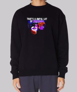 That’s a Awful Lot of Wockesha Hoodie