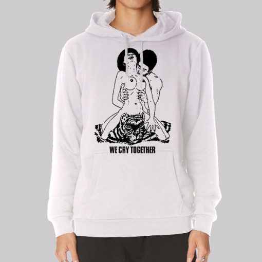 The Big Steppers Tour We Cry Together Hoodie The Big Steppers Tour We Cry Together Hoodie