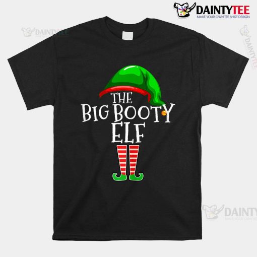 The Booty Elf Family Matching Group Christmas Shirt