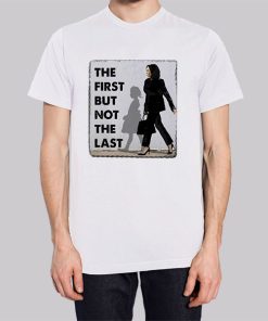 The First But Not The Last Kamala Harris Hoodie 2 The First But Not The Last Kamala Harris Hoodie 3