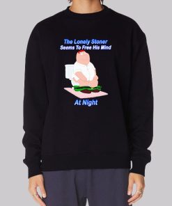The Lonely Stoner Seems to Free His Mind at Night Meme Hoodie