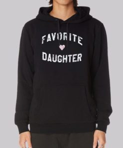 The Love Favorite Daughter Hoodie 3 The Love Favorite Daughter Hoodie 4