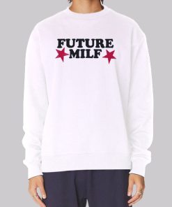 The Stars Future Milf Hoodie